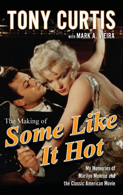 The Making of Some Like It Hot