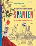 LONELY PLANET Der Guide für Kids Spanien