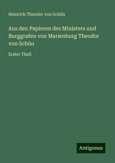 Schön, H: Aus den Papieren des Ministers und Burggrafen von