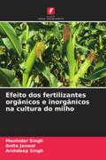 Efeito dos fertilizantes orgânicos e inorgânicos na cultura do milho