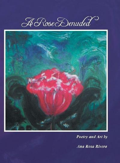 A ROSE DENUDED