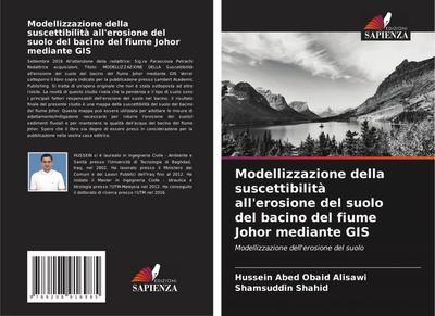 Modellizzazione della suscettibilità all’erosione del suolo del bacino del fiume Johor mediante GIS