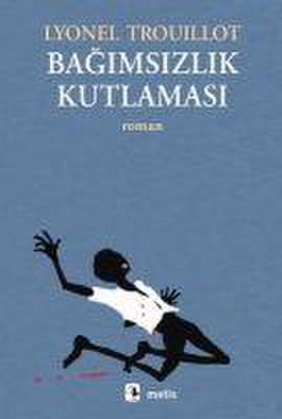 Bagimsizlik Kutlamasi