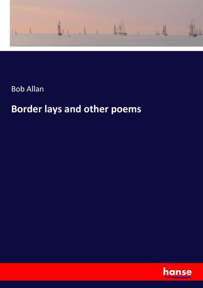 Border lays and other poems