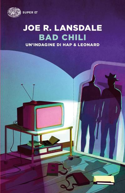 Bad Chili. Un’indagine di Hap & Leonard