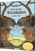 Etwas von den Wurzelkindern: Bilderbuch-Geschenkau