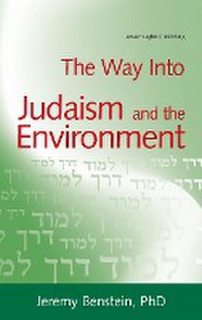 The Way into Judaism and the Environment