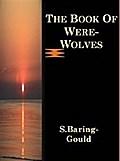 The Book Of Were-Wolves