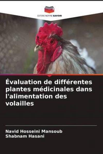 Évaluation de différentes plantes médicinales dans l’alimentation des volailles