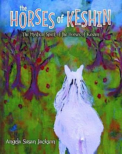 The Horses of Keshin