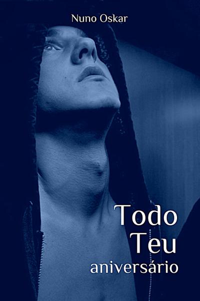 Todo Teu #7: Aniversário