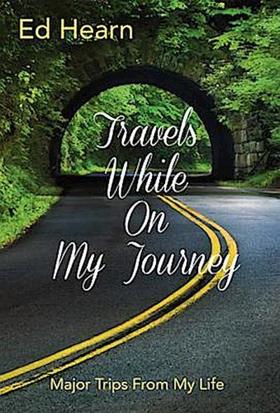 Travels While On My Journey