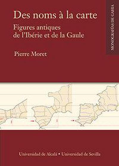 Des noms à la carte : figures antiques de l’Ibérie et de la Gaule