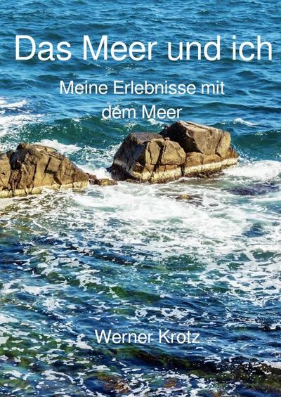 Das Meer und ich