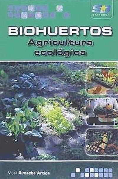 Biohuertos : agricultura ecológica