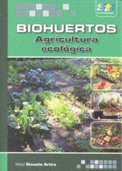 Biohuertos : agricultura ecológica