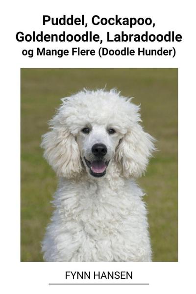 Hansen, F: Puddel, Cockapoo, Goldendoodle, Labradoodle og Ma