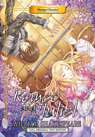 Manga Classics: Romeo and Juliet - Full Original Text Edition (Paperback)