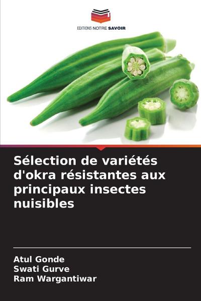 Sélection de variétés d’okra résistantes aux principaux insectes nuisibles