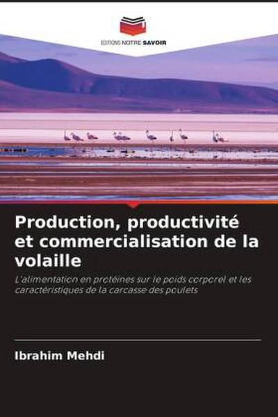Production, productivité et commercialisation de la volaille