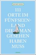 111 Orte im Fünfseenland, die man gesehen haben muss