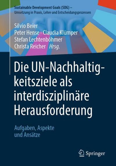 Die UN-Nachhaltigkeitsziele als interdisziplinäre Herausforderung