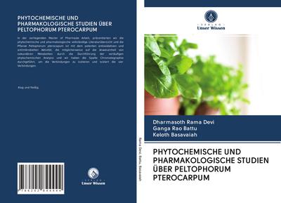 PHYTOCHEMISCHE UND PHARMAKOLOGISCHE STUDIEN ÜBER PELTOPHORUM PTEROCARPUM