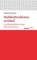 Multikulturalismus revisited