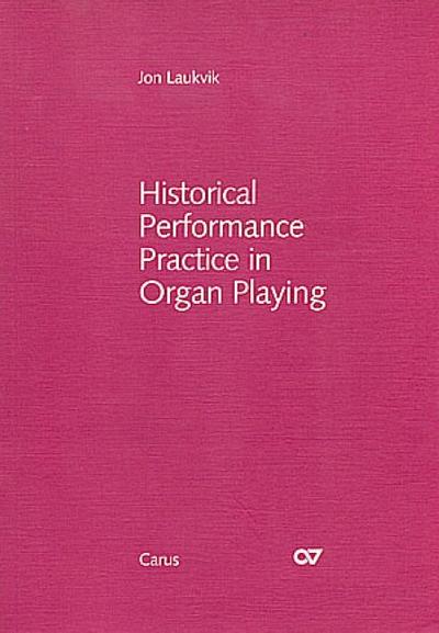 Historical Performance Practice in Organ Playing, 3 Teile. Vol.1