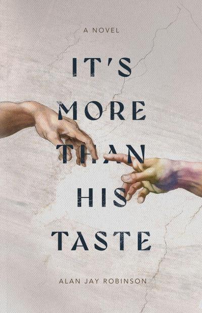 It’s More Than His Taste