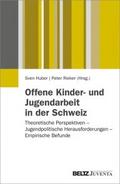 Offene Kinder- und Jugendarbeit in der Schweiz