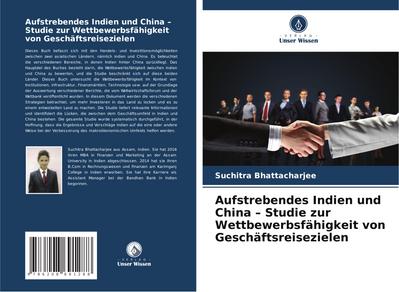 Aufstrebendes Indien und China - Studie zur Wettbewerbsfähigkeit von Geschäftsreisezielen