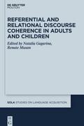 Referential and Relational Discourse Coherence in Adults and Children