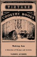 Making Jam - A Selection of Recipes and Articles
