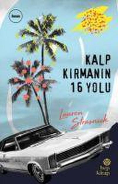 Kalp Kirmanin 16 Yolu
