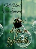 Tear drops on lightbulbs