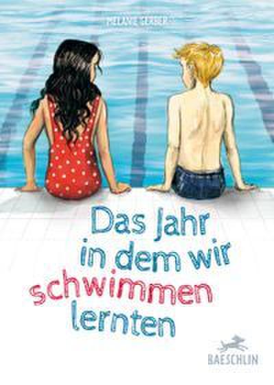 Das Jahr, in dem wir schwimmen lernten