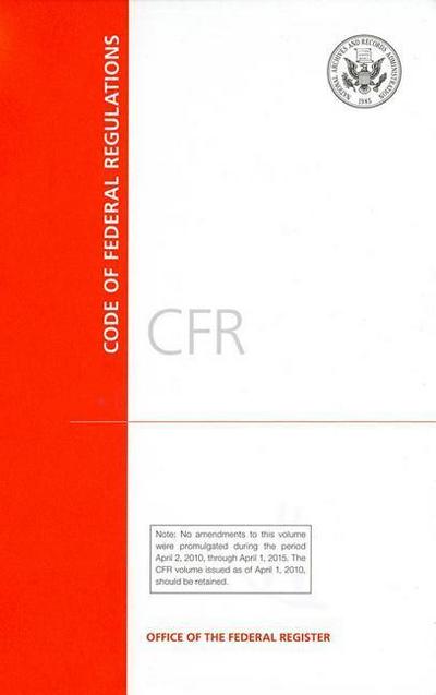 Code of Federal Regulations, Title 45, Public Welfare, Pt. 200-499, Revised as of October 1, 2017