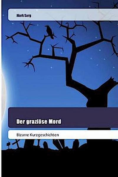 Der graziöse Mord