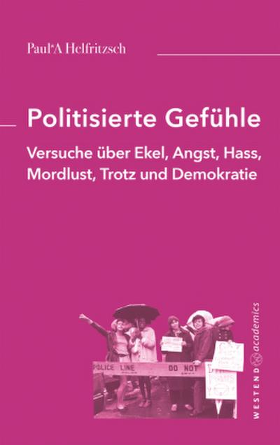 Politisierte Gefühle