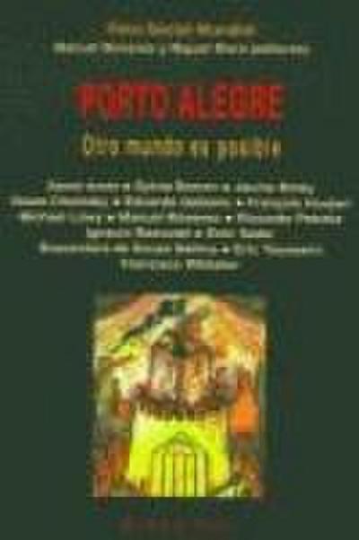 Porto alegre : otro mundo es posible