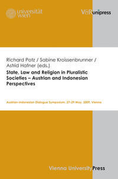 State, Law and Religion in Pluralistic Societies - Austrian and Indonesian Perspectives
