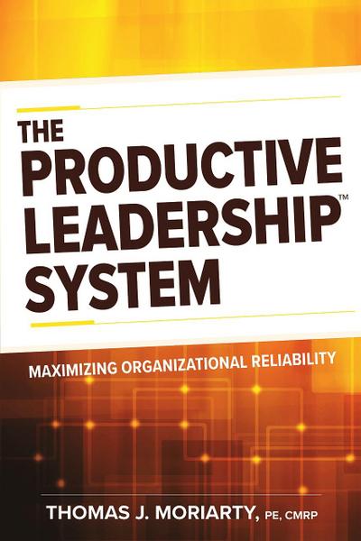 The Productive Leadership(tm) System