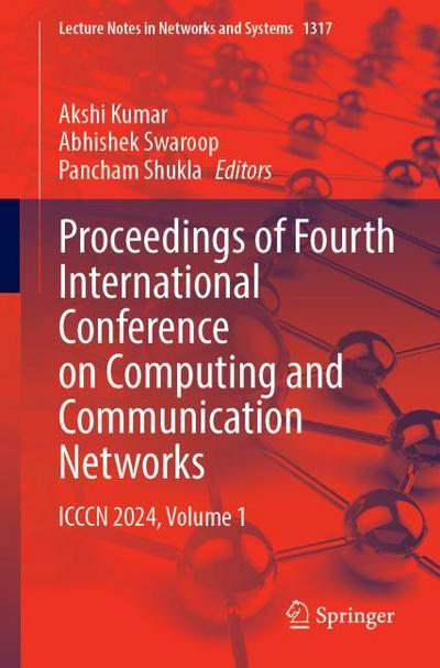Proceedings of Fourth International Conference on Computing and Communication Networks