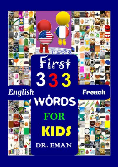 First 333 English French Words for Kids (CREATIVE KIDS, #3)
