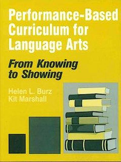 Burz, H: Performance-Based Curriculum for Language Arts
