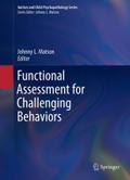 Functional Assessment for Challenging Behaviors (Autism and Child Psychopathology Series Book 0)