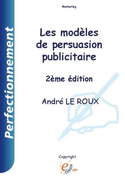 Les modèles de persuasion publicitaire