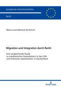 Migration und Integration durch Recht