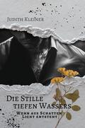 Die Stille tiefen Wassers - 2